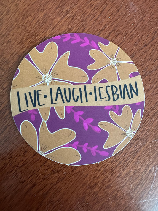 Live Laugh Lesbian Matte Vinyl Sticker