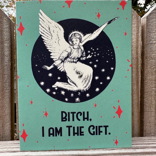 B!tch I Am the Gift Card