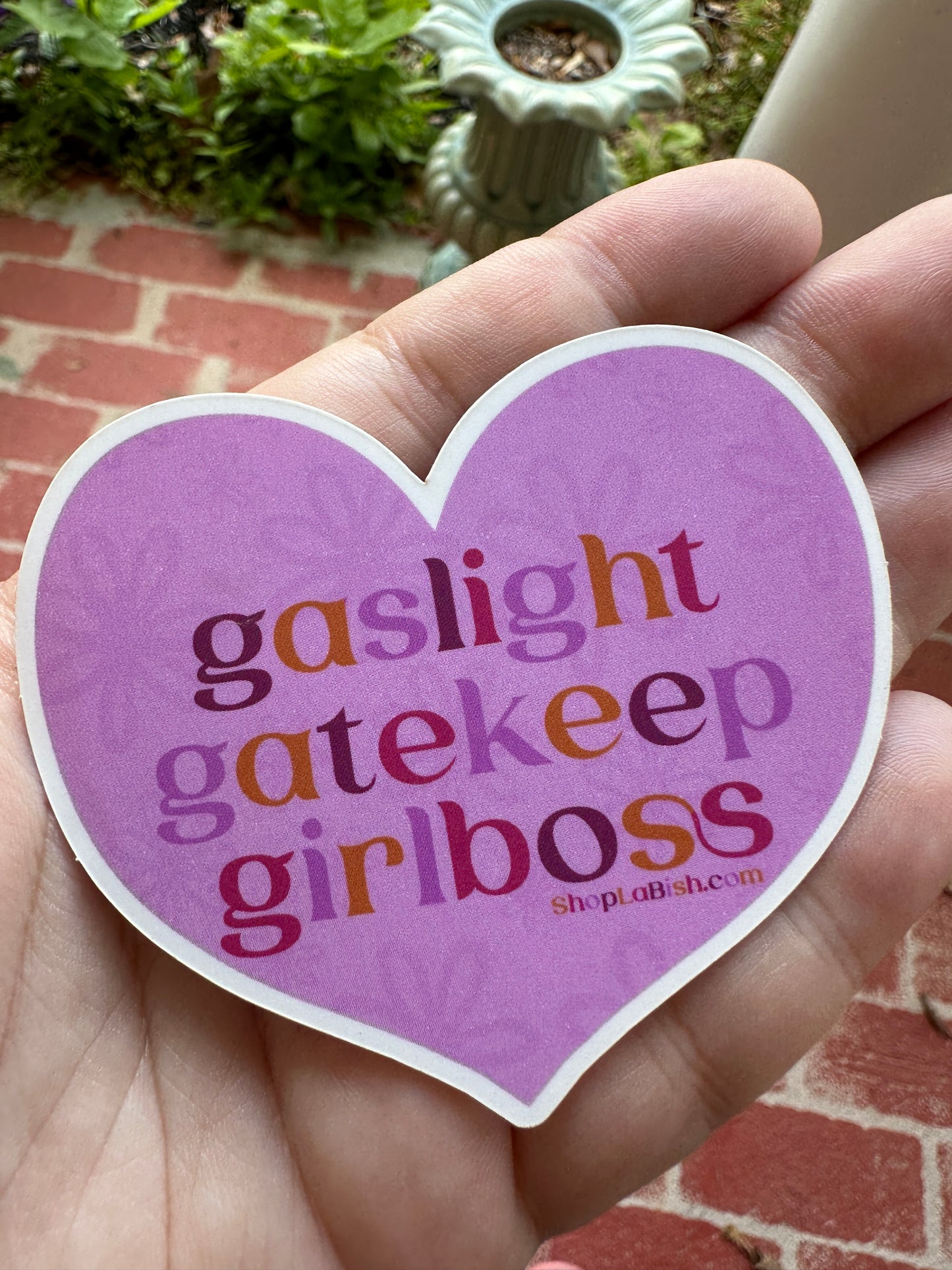 Gaslight Gatekeep Girlboss Matte Vinyl Sticker