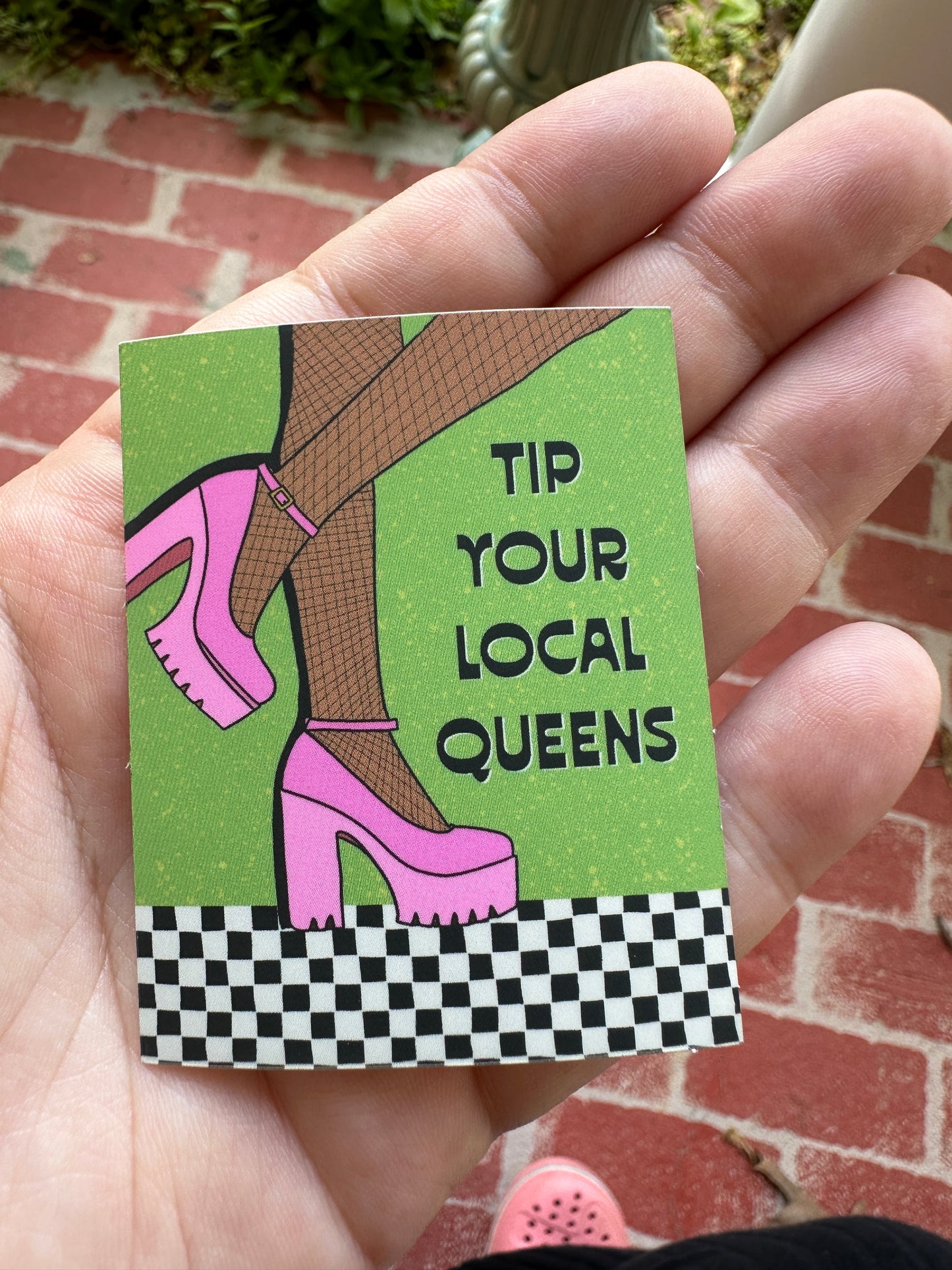 Tip Your Local Queens Matte Vinyl Sticker