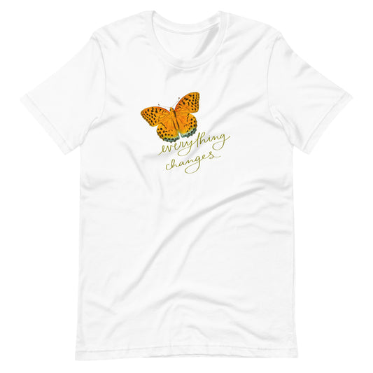 Everything Changes Butterfly T-shirt (Multiple Color Options)